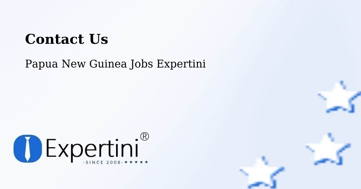 Contact Expertini – Markham - Papua New Guinea Jobs Expertini