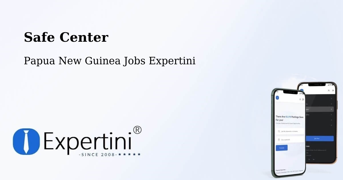 Safety Center – Markham - Papua New Guinea Jobs Expertini